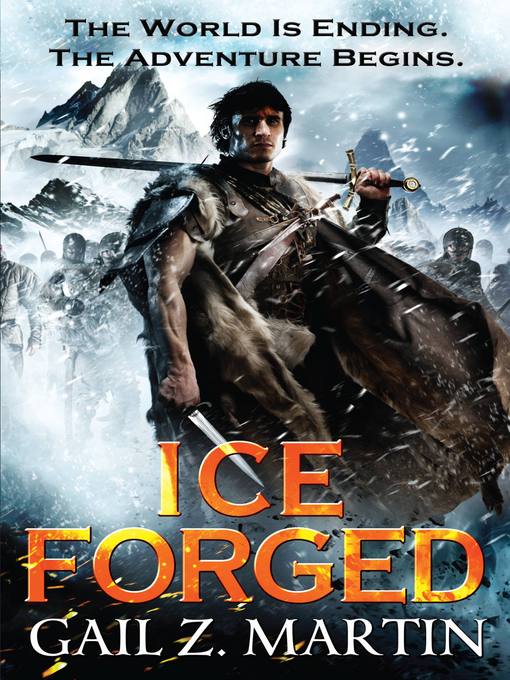 Title details for Ice Forged by Gail Z. Martin - Available